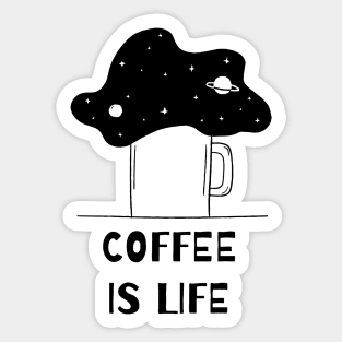 Coffee Is Life Sticker